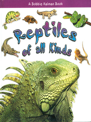 cover image of Reptiles of all Kinds